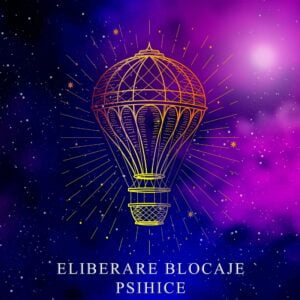 Workshop Online – Eliberarea de blocaje psihice